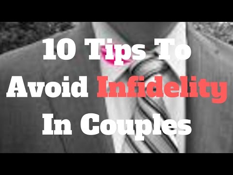 10 Tips To Avoid Infidelity In Couples