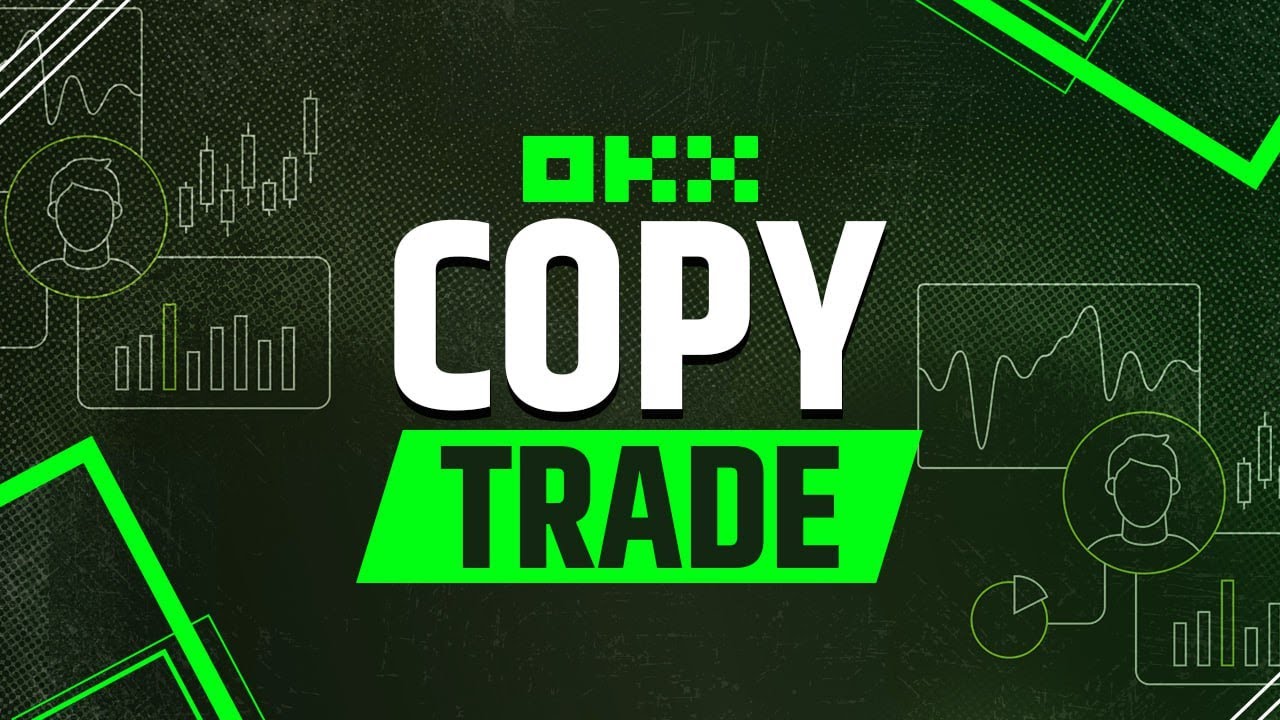 OKX Copy Trading Tutorial: How to Copy Successful Traders Step-by-Step