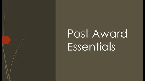 Post Award Essentials