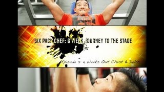 Six Pack Chef 6 Week Journey To The Stage Episode 3 4 Weeks Out Chest And Delts Part 1