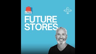 Physical Retail's Biggest Transformation Is Happening Right Now