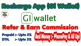 Gi Wallet best recharge app  invite & earn  And best commission aad money all upi #GiWallet #Upi screenshot 2