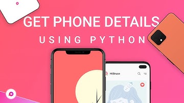 How To Get Mobile Details Using Python