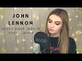 John Lennon - Happy Xmas (War is Over) Cover