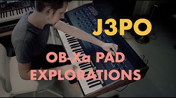 Julian "J3PO" Pollack - Oberheim OB-Xa Pad Explorations