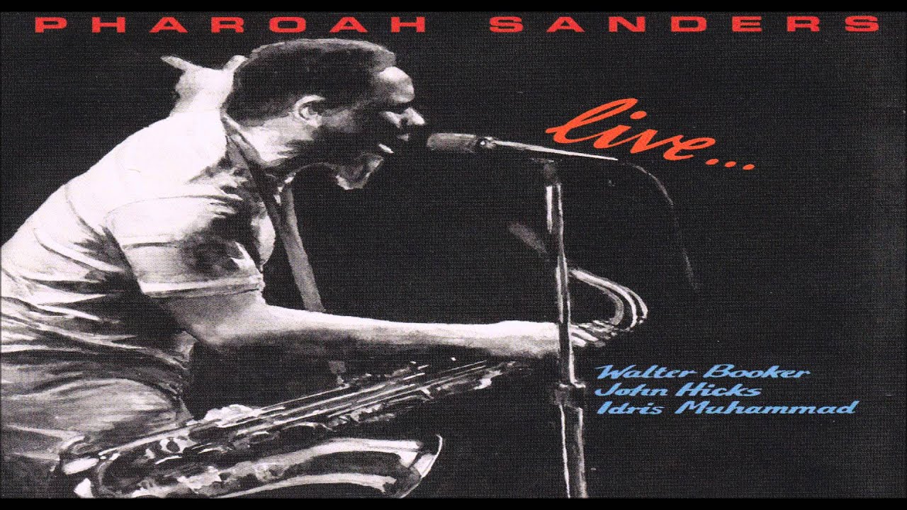 Pharoah Sanders - You