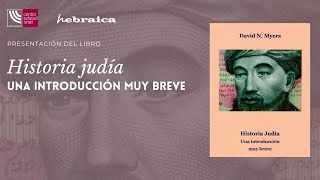 Presentación de «Historia judía. Una introducción muy breve» de David N. Myers