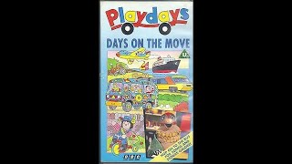 Playdays  - Days on the Move (1992, UK VHS)