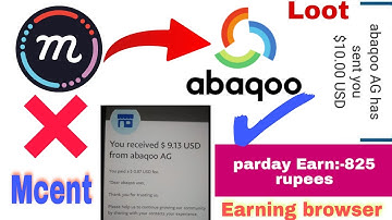 New Earning Browser abaqoo || Mcent browser ka baap market per a Gaya || The Next Generation Browser