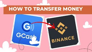 PAANO MAG TRANSFER NG PERA FROM GCASH TO BINANCE | STEP BY STEP TUTORIAL | BINANCE P2P