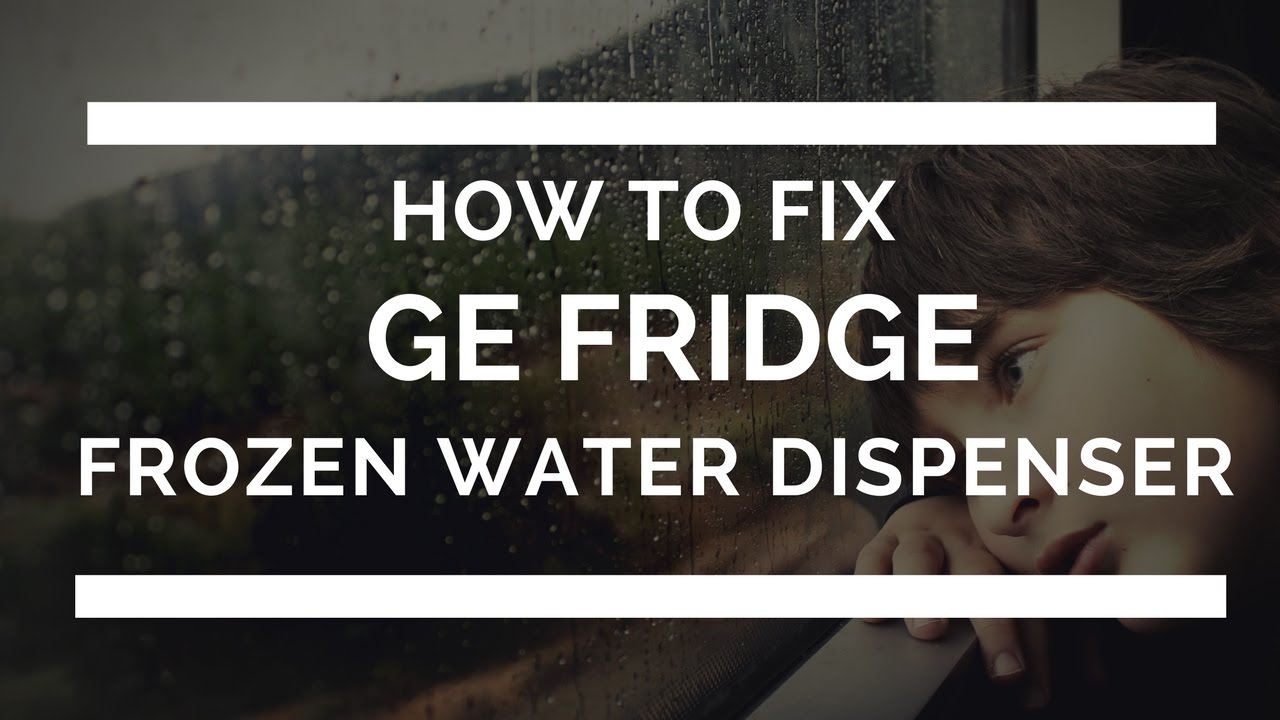 GE fridge Frozen Water Dispenser Fix YouTube