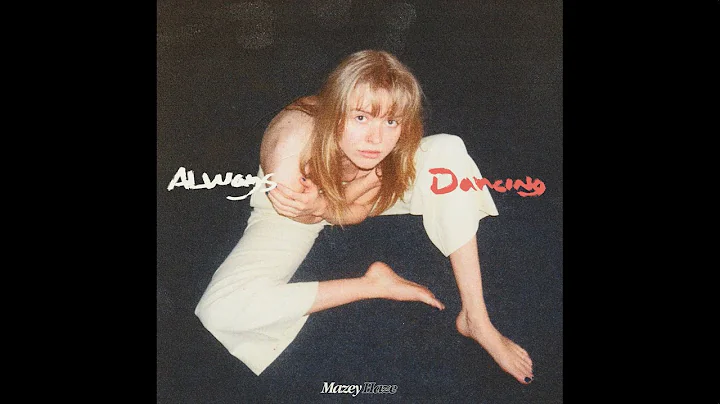 Mazey Haze - Always Dancing