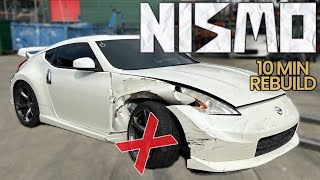 370z Nismo Rebuild In 10 Minutes