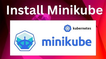 How To Install Minikube on Ubuntu (Linux)
