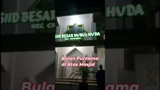 Sholawat Penarik Rejeki - Bulan Purnama di Atas Masjid