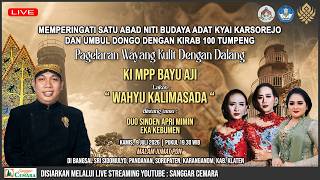 Live Satu Abad Wayang Pandanan. Ki MPP Bayu Aji - Wahyu Kalimasada. Bt. Apri Mimin, Eka Kebumen dkk.
