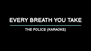 Every Breath You Take - The Police (Karaoke)