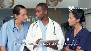 Stay HIPAA Compliant with ShieldForce