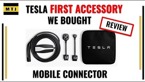 Must Have Accessory Tesla Mobile Connector Review + unBoxing