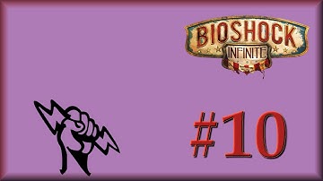 Bioshock Infinite, for Kat | Part 10: Propaganda Part 2, with Mark Jackson