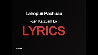 Lalropuii Pachuau - Len Ka Zuam Lo ( LYRICS ) chords