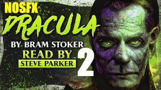 Dracula NOSFX Chapter 02 - Full Dramatised Audiobook