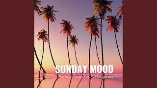 Sunday Mood