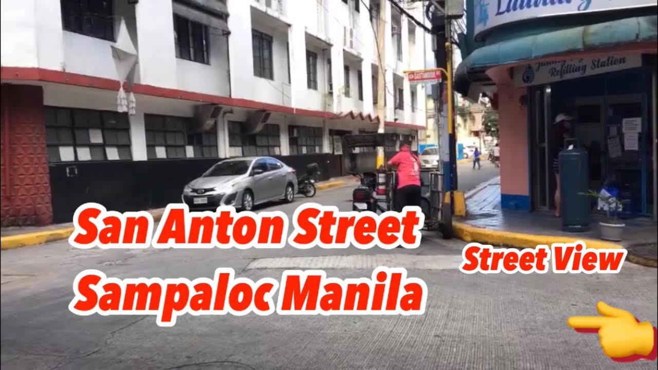 San Anton Street, Sampaloc, Manila Street View YouTube