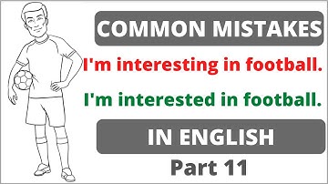 English grammar - Common mistakes in English - Part 11