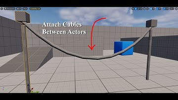 How To Attach a Cable Between Actors in UE 5
