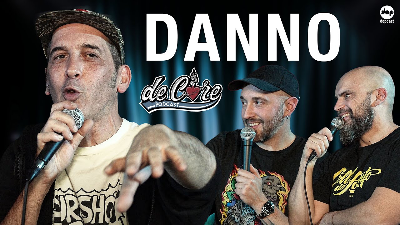 Danno a De Core Podcast - Ep. 128
