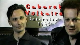 Cabaret Voltaire interview 1985