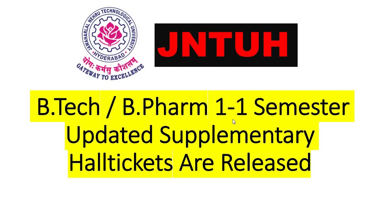 JNTUH B.Tech / B.Pharmacy 1-1 Semester Updated Supply Halltickets Released || JNTUH FAST UPDATES