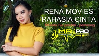 RENA MOVIES - RAHASIA CINTA || MONATA || MR PRO AUDIO