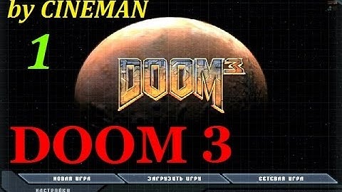 Doom 3 Прохождение - 1 серия - Просто Найди Учёного...