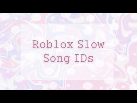 Roblox Slow Song Ids Youtube - roblox id songs cradles