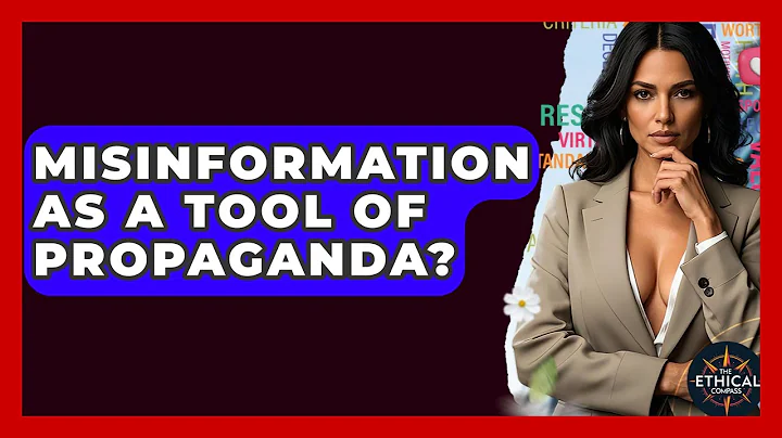 Misinformation As A Tool Of Propaganda? - The Ethical Compass
