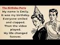 Learn English through Stories Level 3 🔥The Birthday Party | English Listening Practice