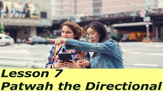 Jamaican Patois: [Chat Patwah] Patwah The Directional Pivotal   Lesson 7