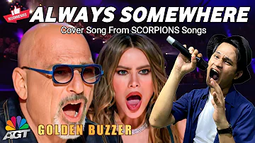 Always Somewhere - Scorpions Cover Song With Beautiful Voice And Get Golden Buzzer On AGT Auditions