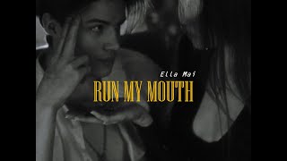 Run My Mouth - Ella Mai ✿ แปลไทย ⊹ ᴛʜᴀɪsᴜʙ