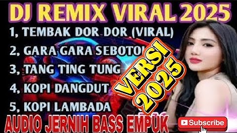 DJ TERBARU VIRAL TIKTOK 2025 ‼️ TEMBAK DORR DORR VIRAL / FULL BASS