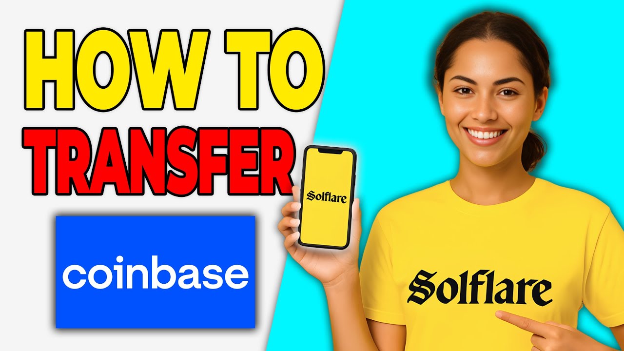 How To Transfer Solana From Coinbase To Solflare Wallet (Easy Setup)