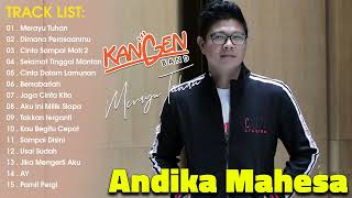 Andika Mahesa Kangen Band Full Album 2023| Merayu Tuhan, Cinta Sampai Mati, Dimana Perasaanmu