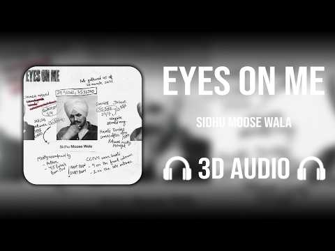 Eyes On Me (3D AUDIO) - Sidhu Moose Wala | The Kidd