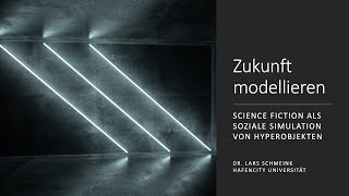 Zukunft Modellieren - Keynote auf ASIM 2020, Dr. Lars Schmeink