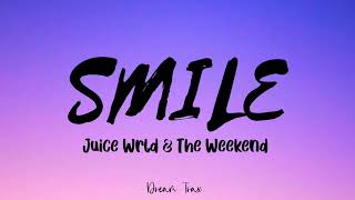 Smile (Lyrics) - Juice Wrld & The Weekend