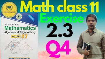 Exercise 2.3 unit 2 class 11 Q4 Matrices & Determination|| Sindh Board chapter 2.