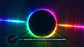 SHXM - DUKUN HARD LOVE Non-Stop Dugem Special Request by Mr Norman #MHB(FUNKOT MUSIC)