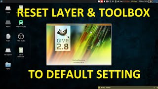 How to Restore GIMP Layer and ToolBox Window to Default Settings